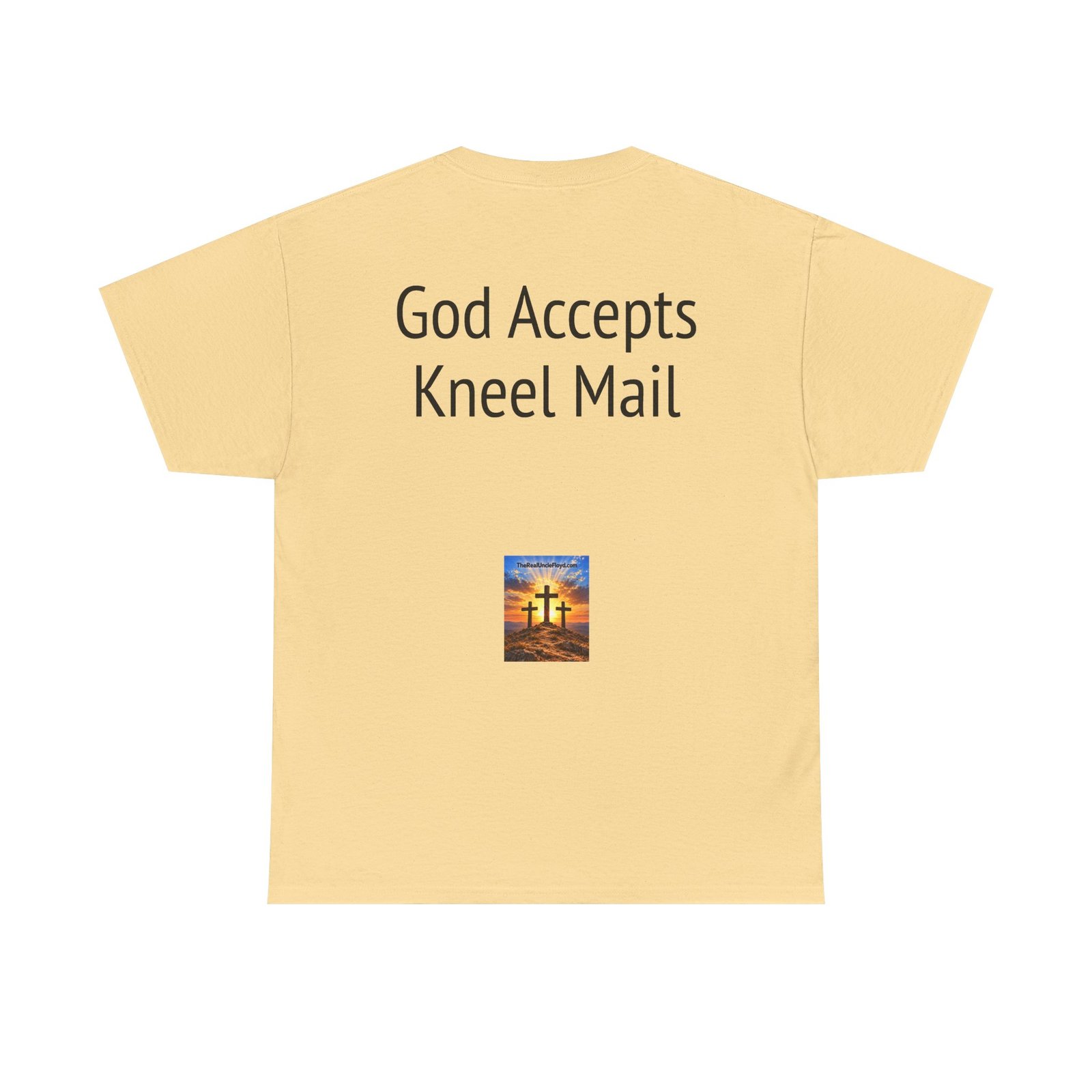 T-Shirt — "God Accepts Kneel Mail" Christian Faith Graphic Tee