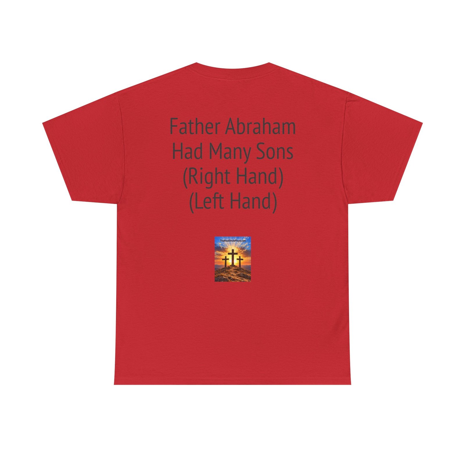 T-Shirt — "Father Abraham Had Many Sons (Right Hand) (Left Hand)" Novelty Back-Print Tee - Image 5