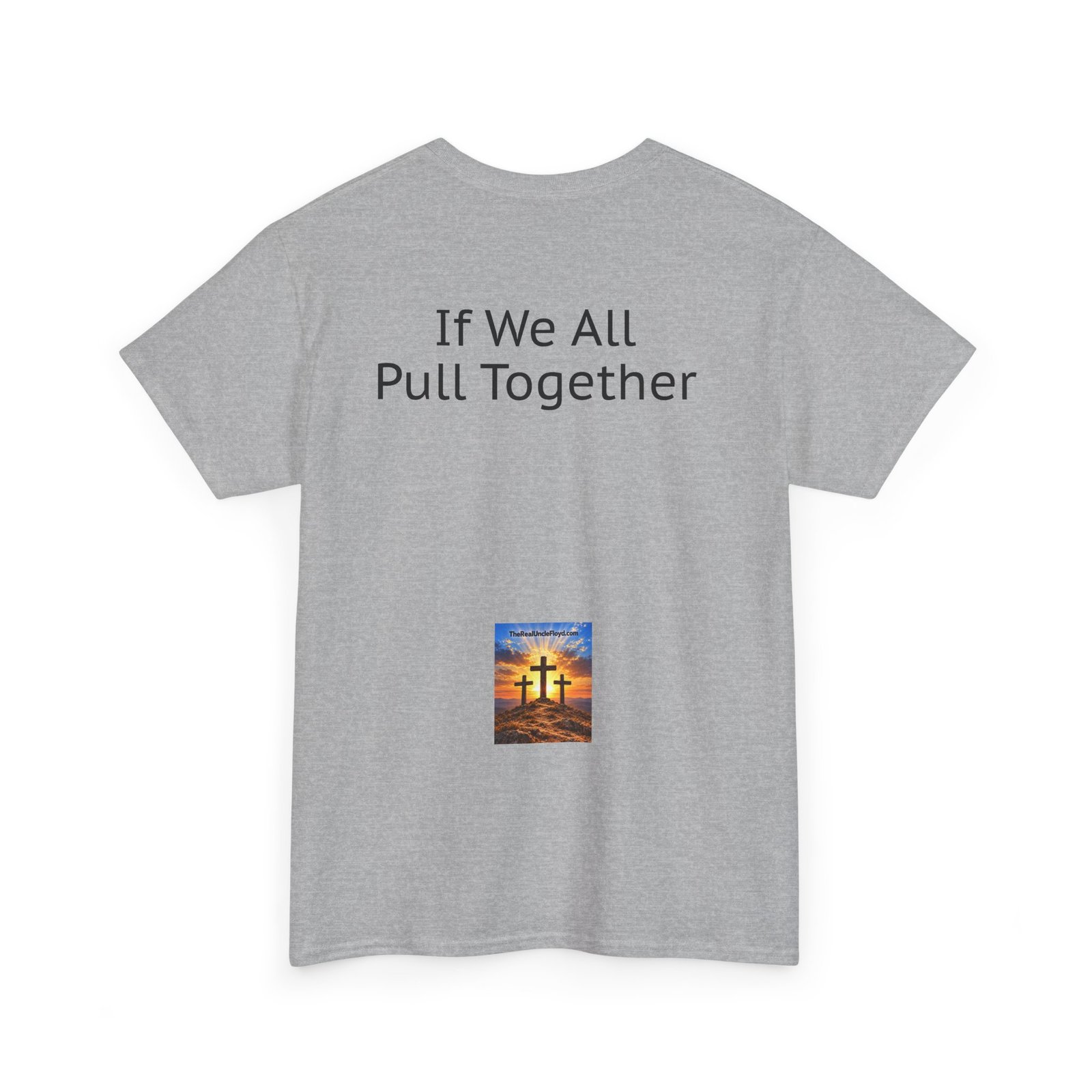 "If We All Pull Together" Motivational Tee - Image 18