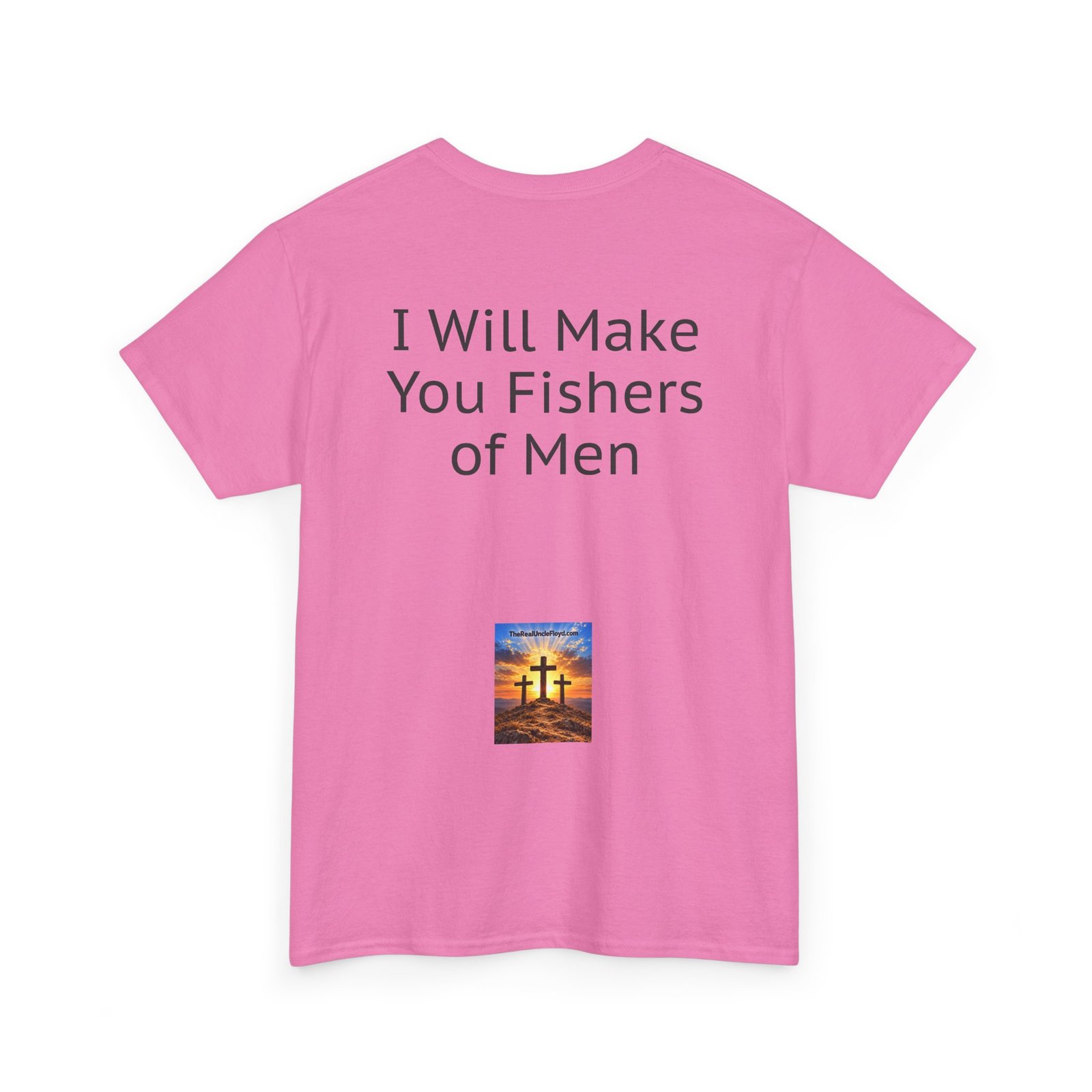 Copy of Copy of I Will Make You Fishers of Men T‑Shirt — Christian Faith Quote Tee - Image 34