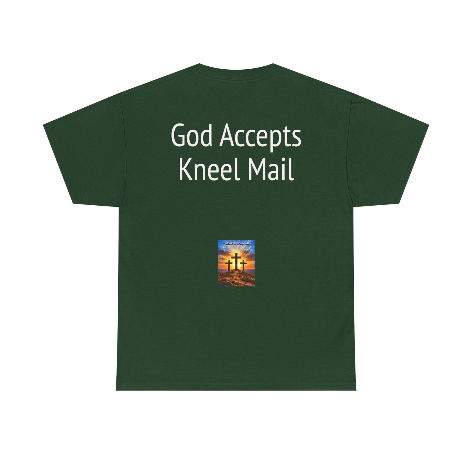 Copy of T-Shirt — "God Accepts Kneel Mail" Christian Faith Graphic Tee