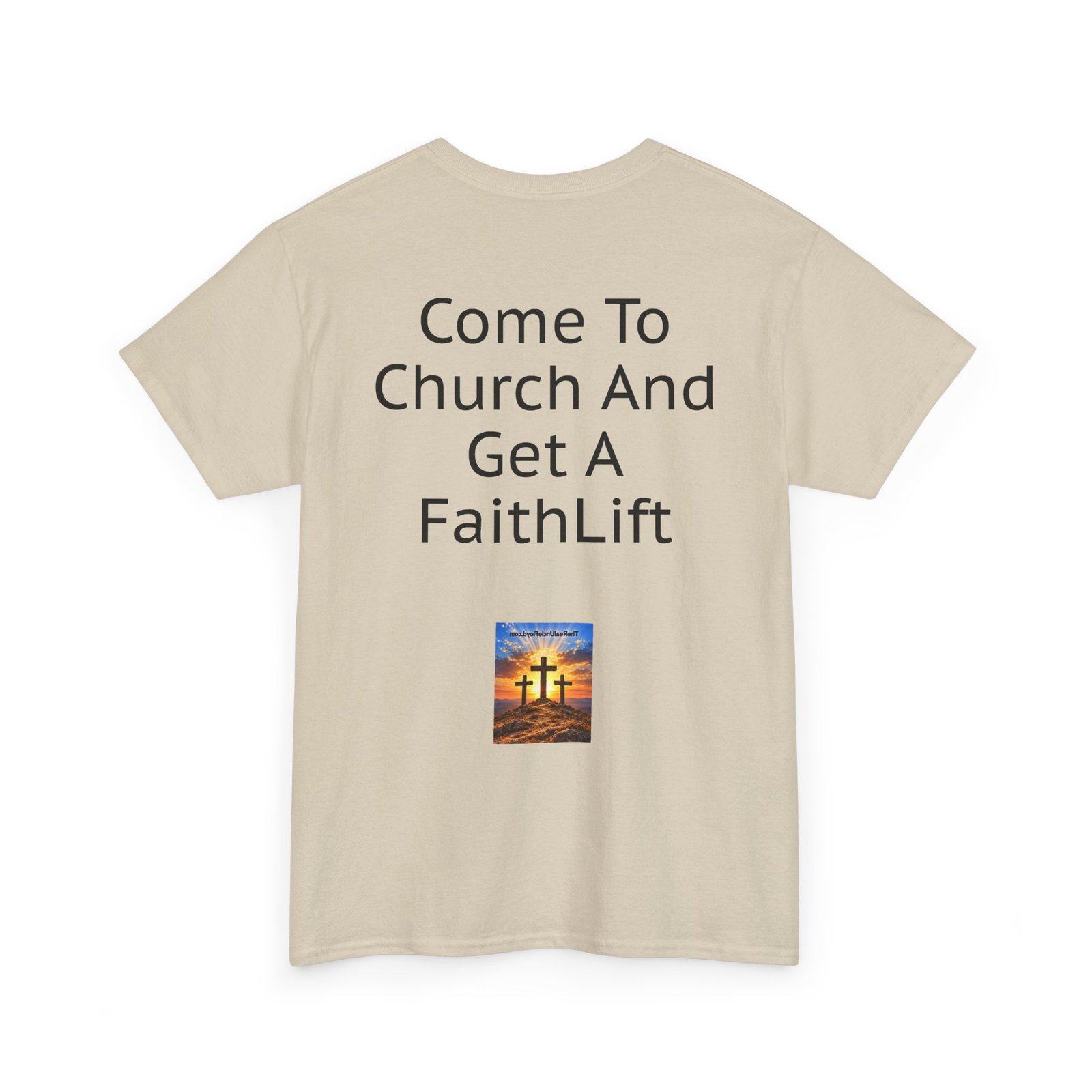 Copy of FaithLift Church T-Shirt — "Come To Church And Get A FaithLift" - Image 14