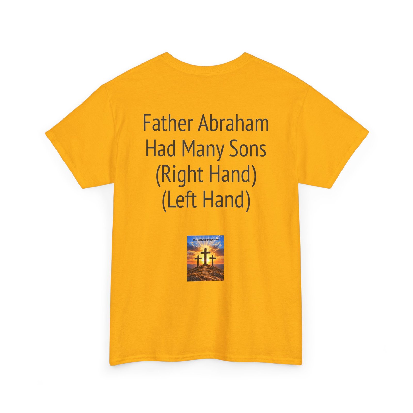 T-Shirt — "Father Abraham Had Many Sons (Right Hand) (Left Hand)" Novelty Back-Print Tee - Image 21