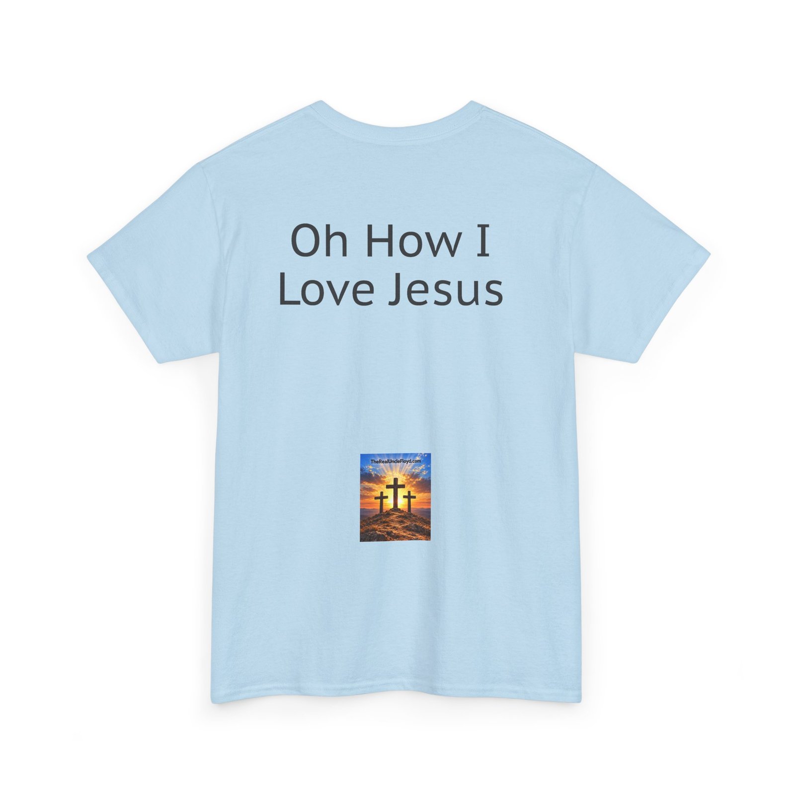 Oh How I Love Jesus T-Shirt - Image 34