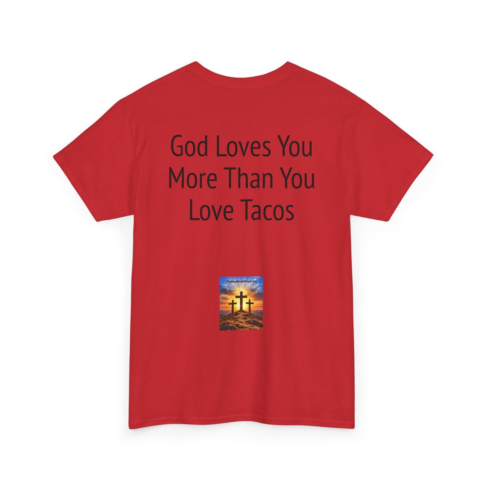 Copy of T-Shirt — "God Loves You More Than You Love Tacos" Religious Funny Tee - Image 38