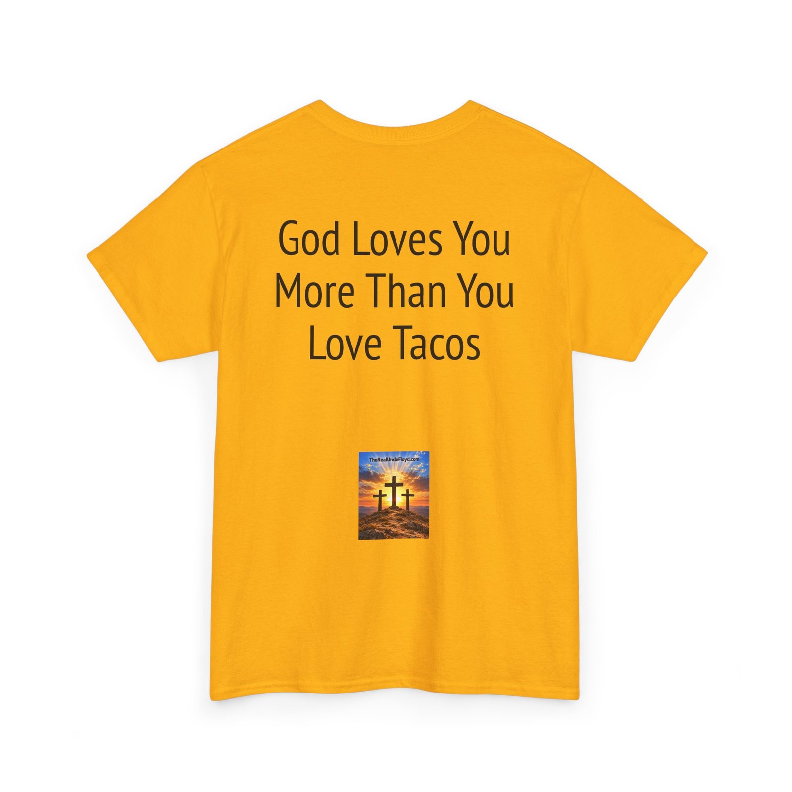 Copy of T-Shirt — "God Loves You More Than You Love Tacos" Religious Funny Tee - Image 18