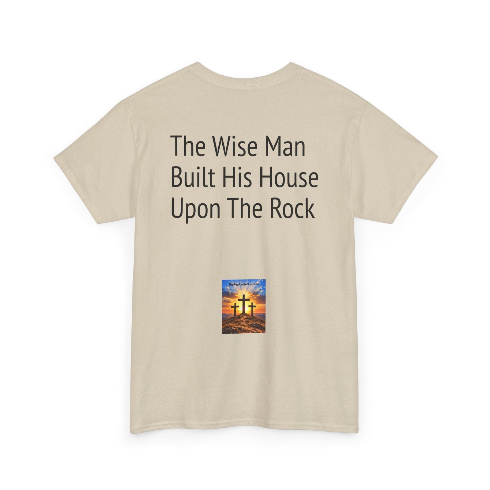 Biblical Quote T‑Shirt — "The Wise Man Built His House Upon The Rock" - Image 13