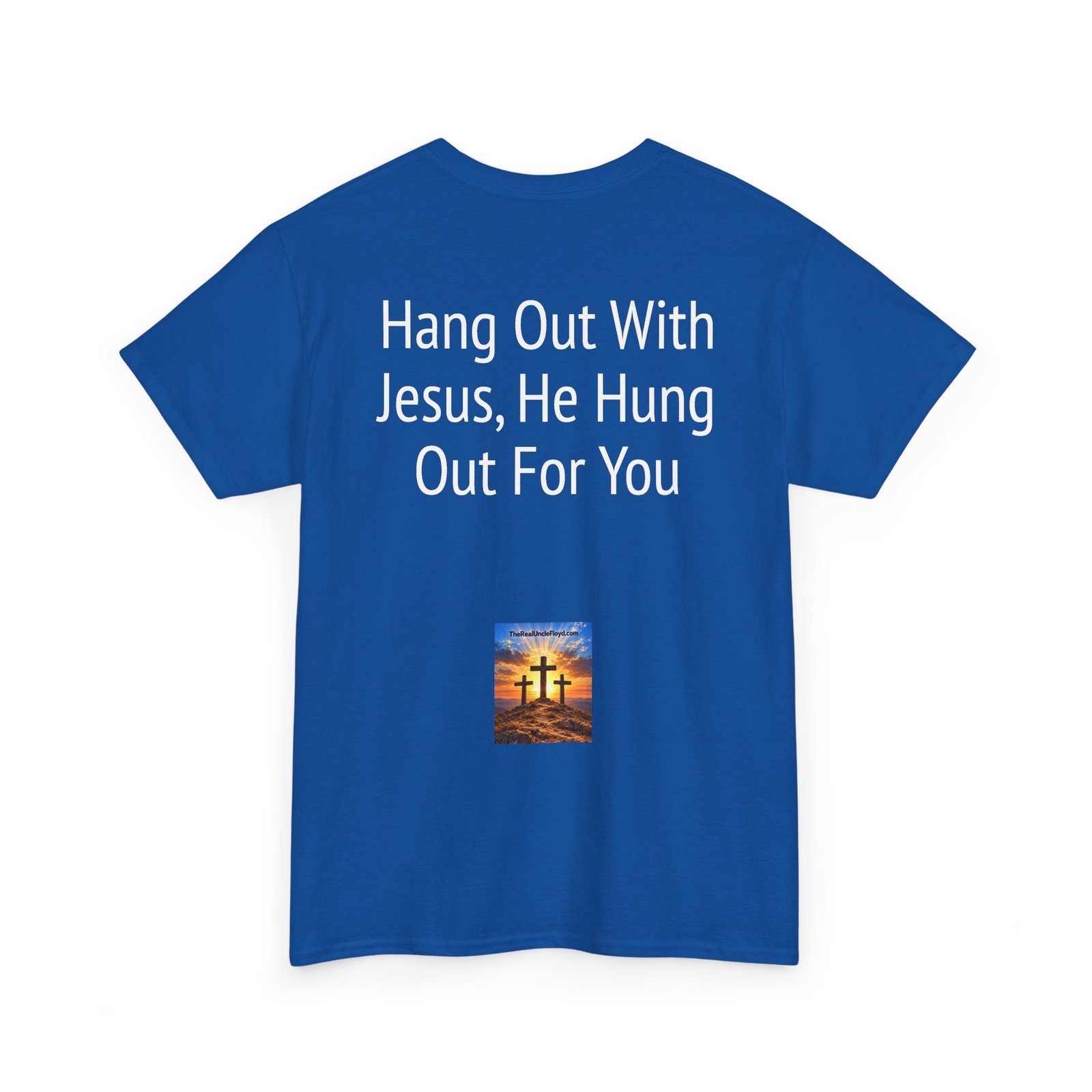 Copy of Copy of Christian Tee — "Hang Out With Jesus, He Hung Out For You" Religious Graphic Shirt - Image 8