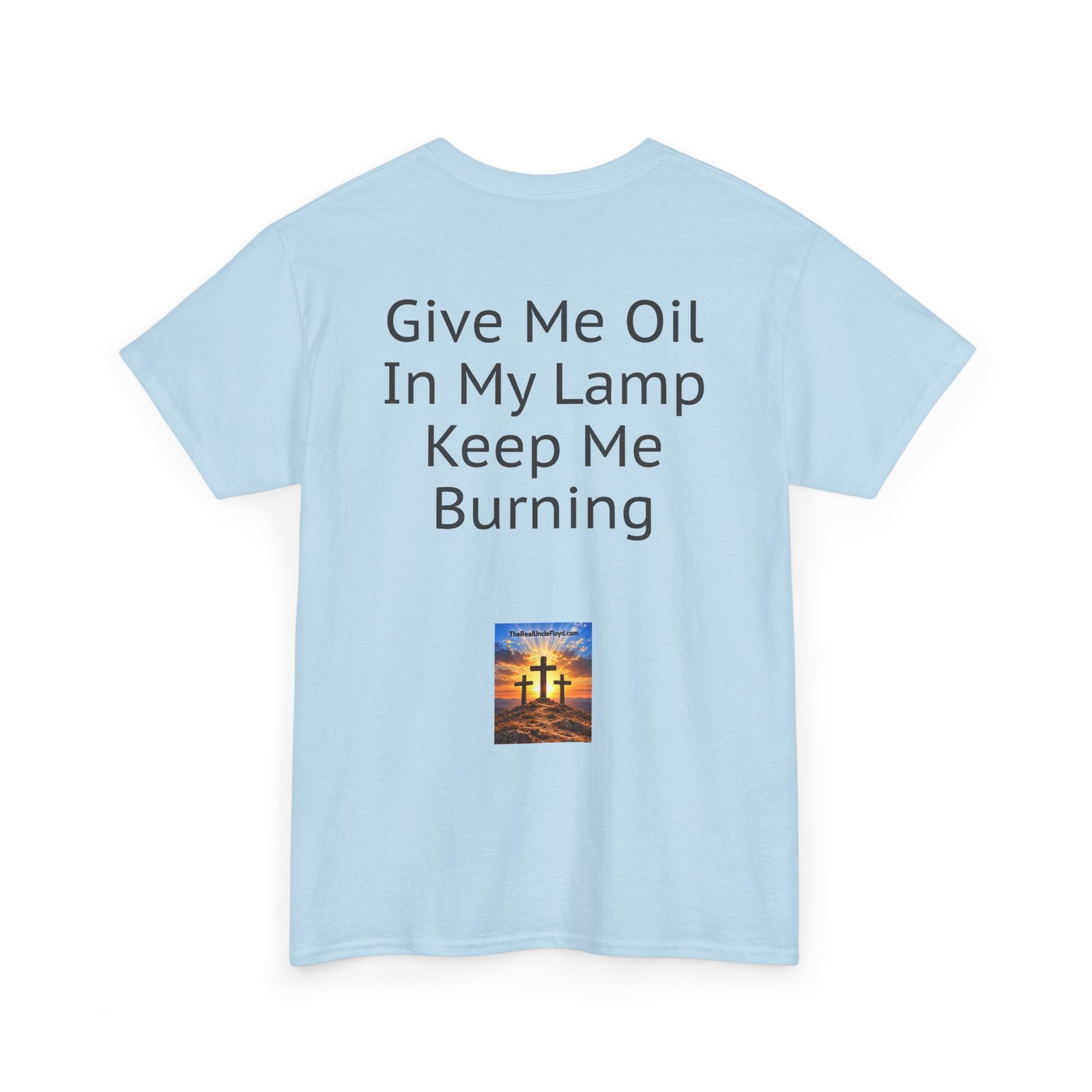 Graphic Tee — "Give Me Oil In My Lamp Keep Me Burning" Inspirational Back-Print T-Shirt - Image 30