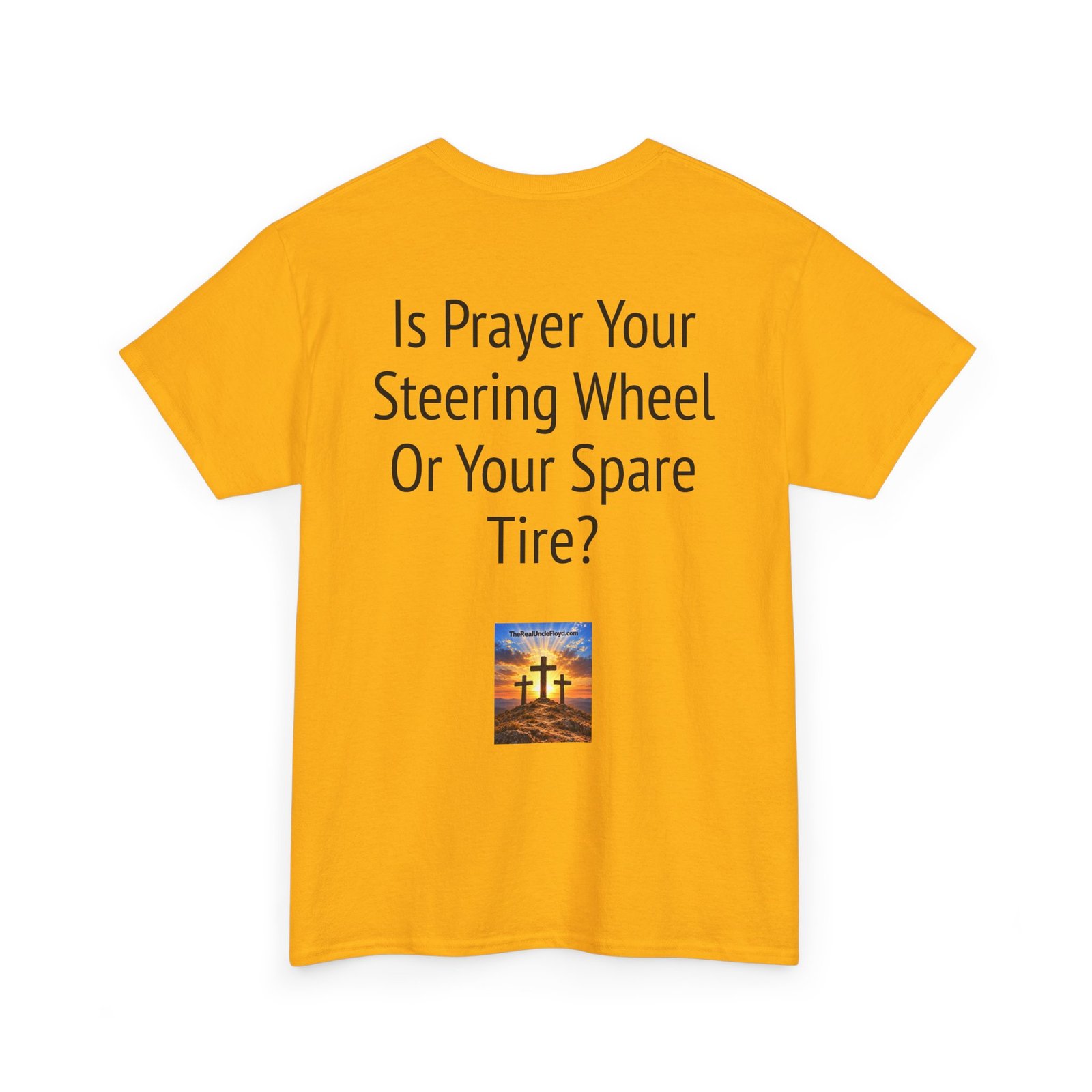 Copy of T‑Shirt — "Is Prayer Your Steering Wheel Or Your Spare Tire?" Christian Faith Tee - Image 21