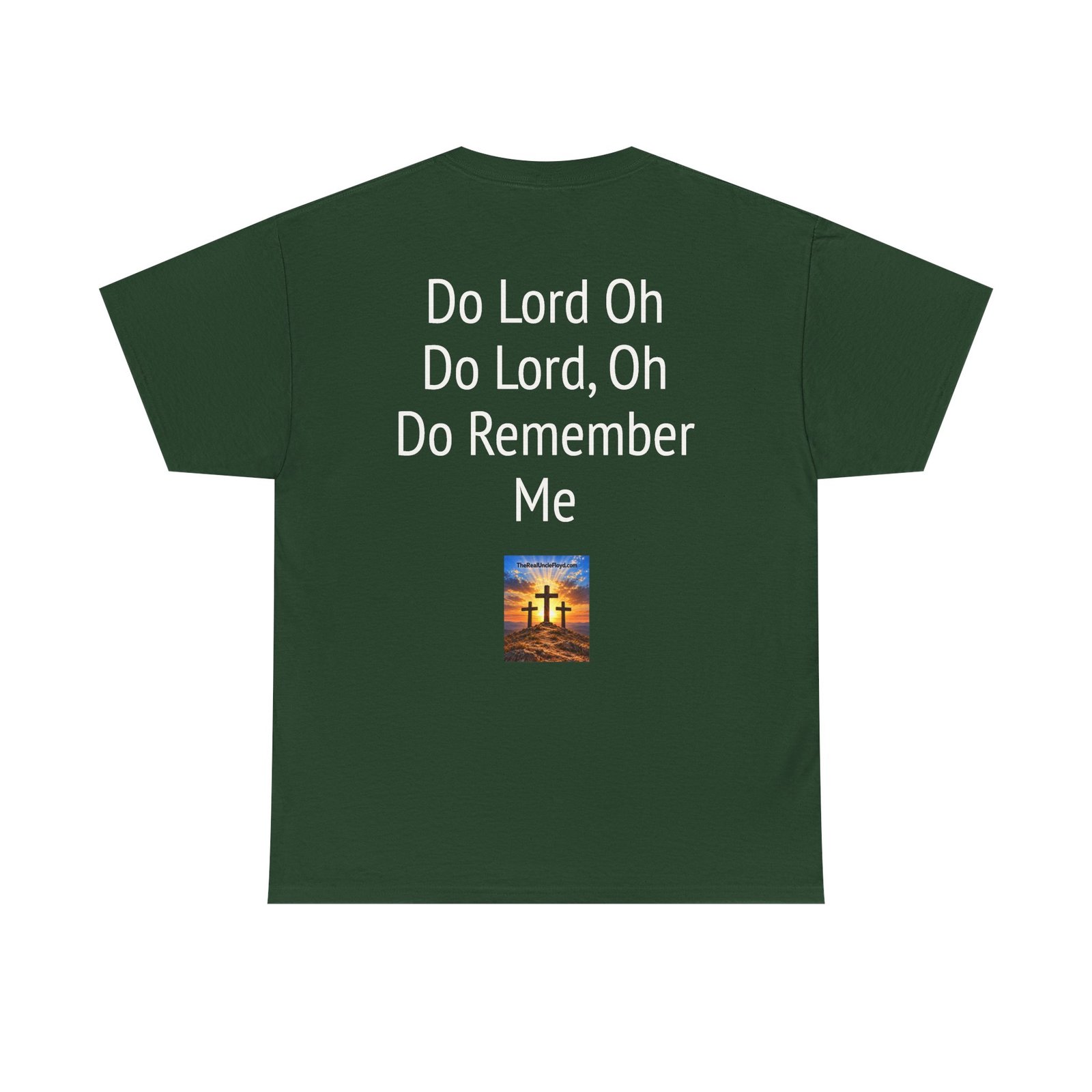 Copy of Inspirational Christian Tee — “Do Lord Oh Do Lord, Oh Do Remember Me” Back Print - Image 5
