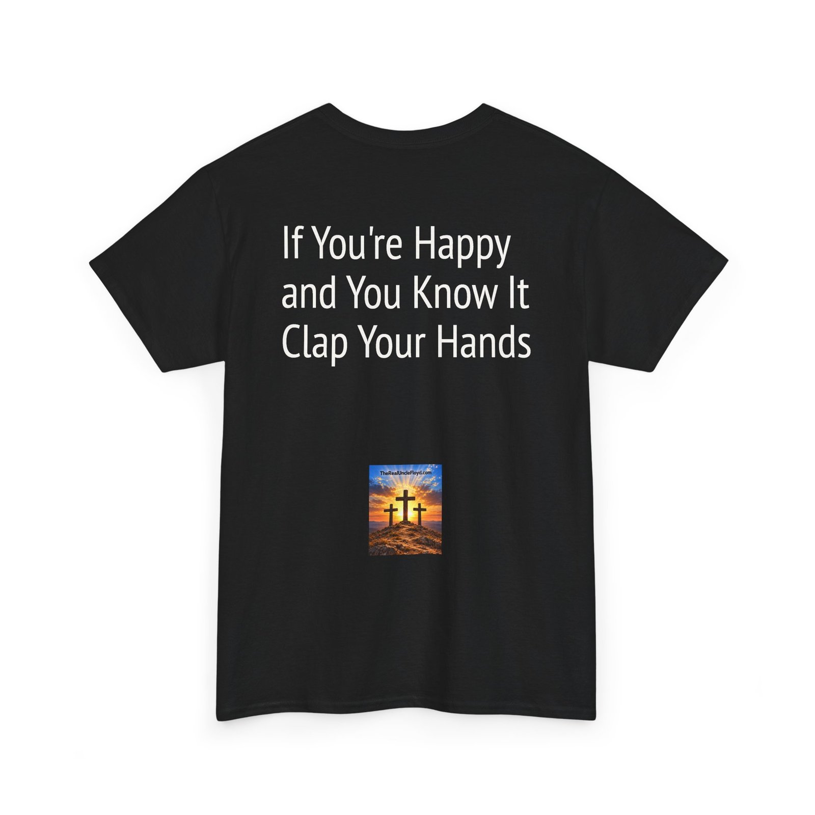 Copy of Graphic Tee — "If You're Happy and You Know It Clap Your Hands" Back Print