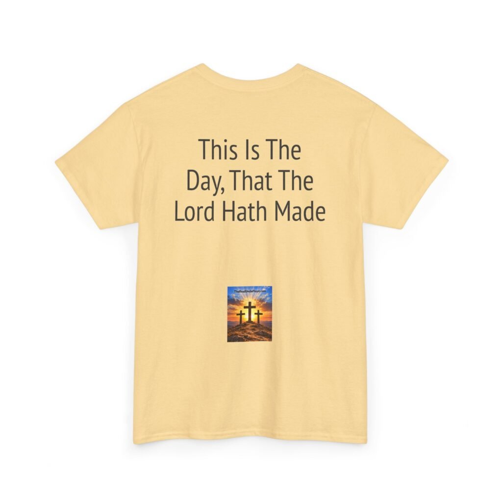 Christian T‑Shirt — "This Is The Day, That The Lord Hath Made" Inspirational Tee