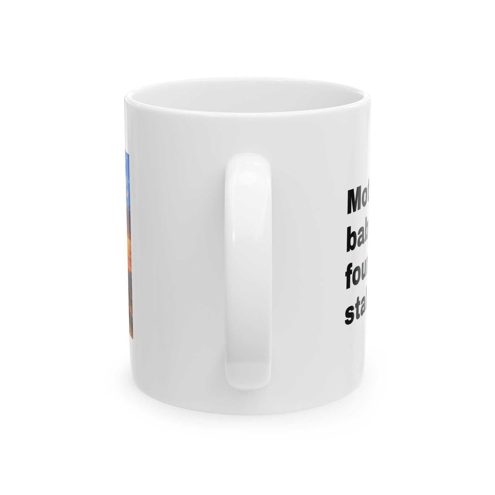 Mother and Baby Jesus Found in Stable Condition Mug - Image 3
