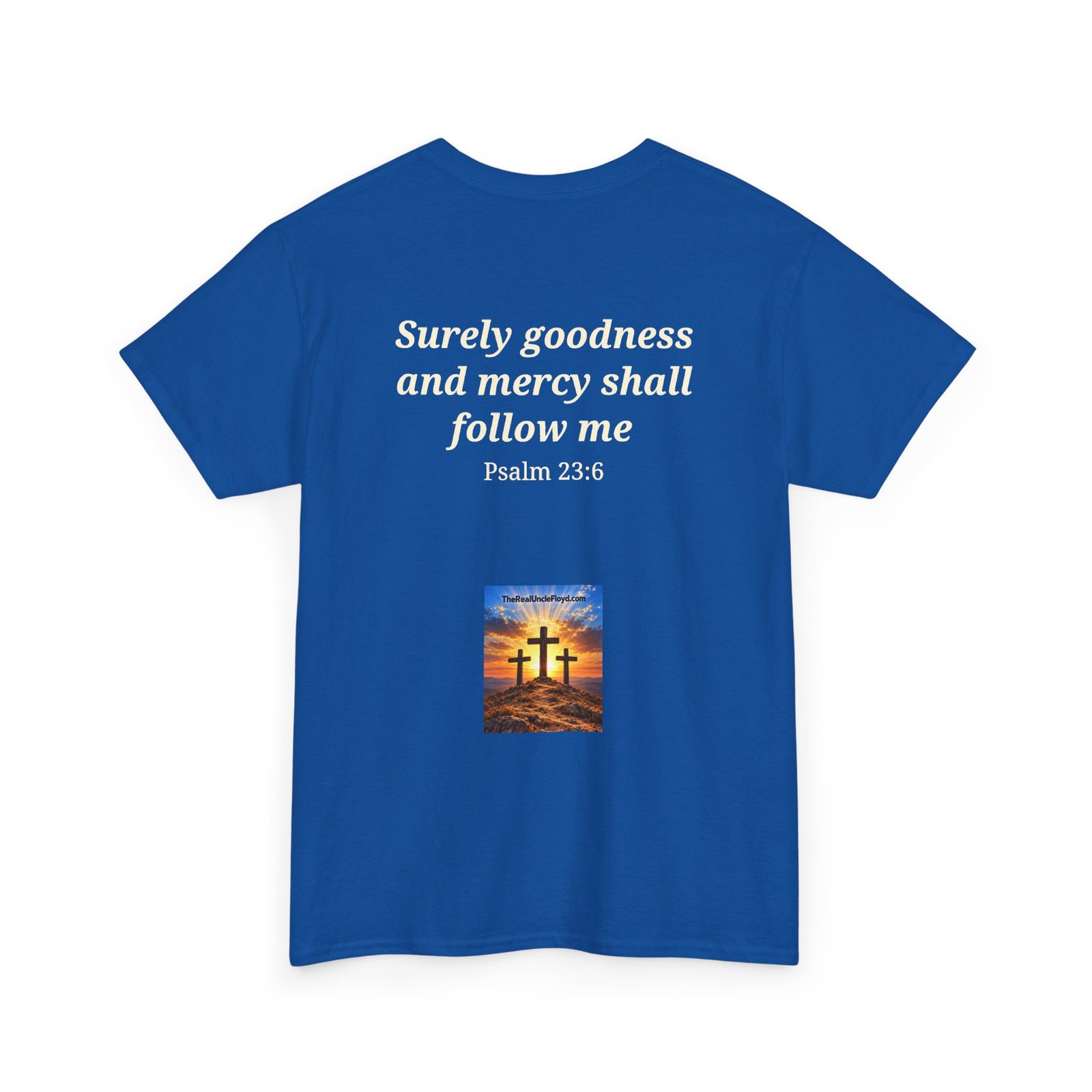 DARK — Surely Goodness and Mercy Shall Follow Me - Psalm 23:6 - Image 30