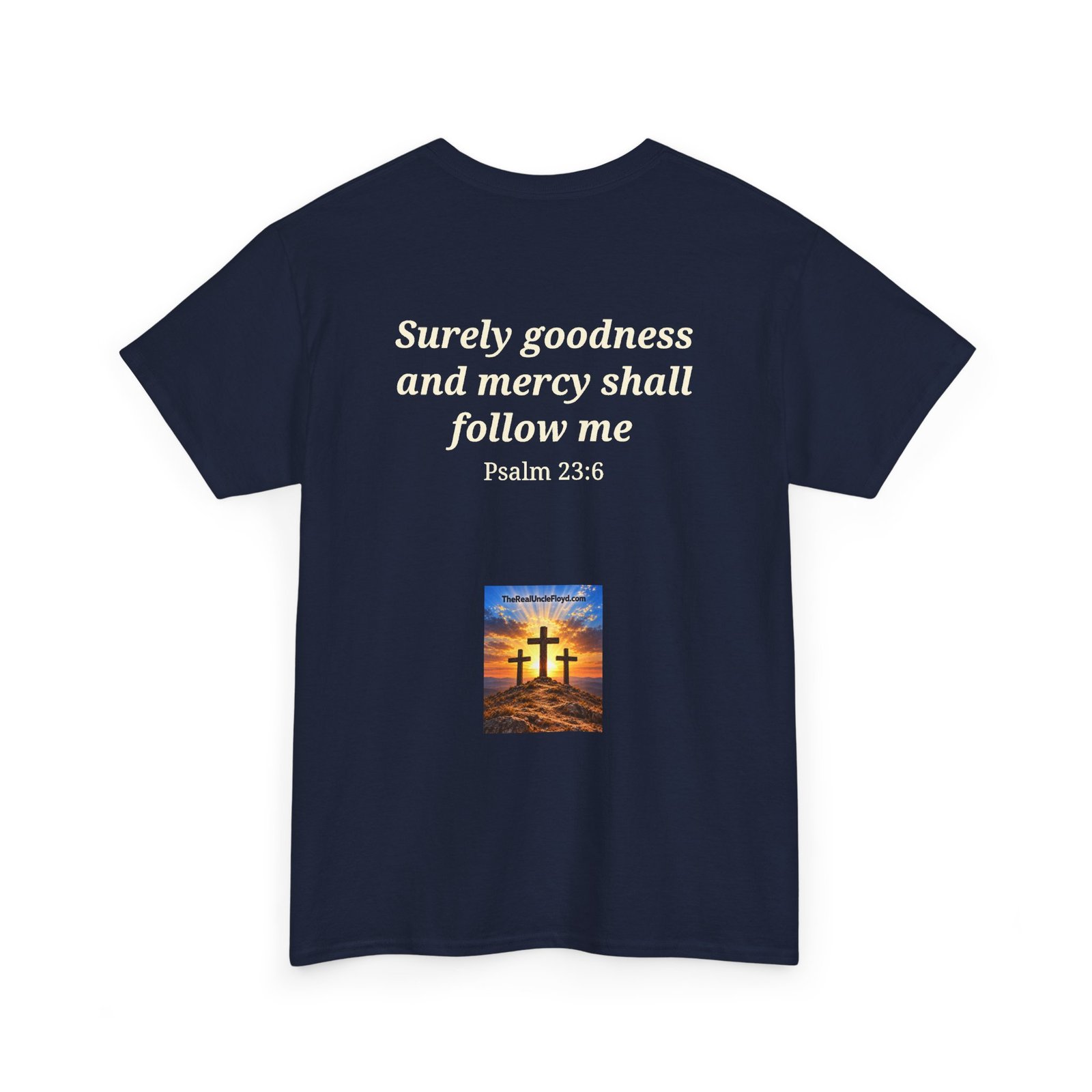 DARK — Surely Goodness and Mercy Shall Follow Me - Psalm 23:6 - Image 34