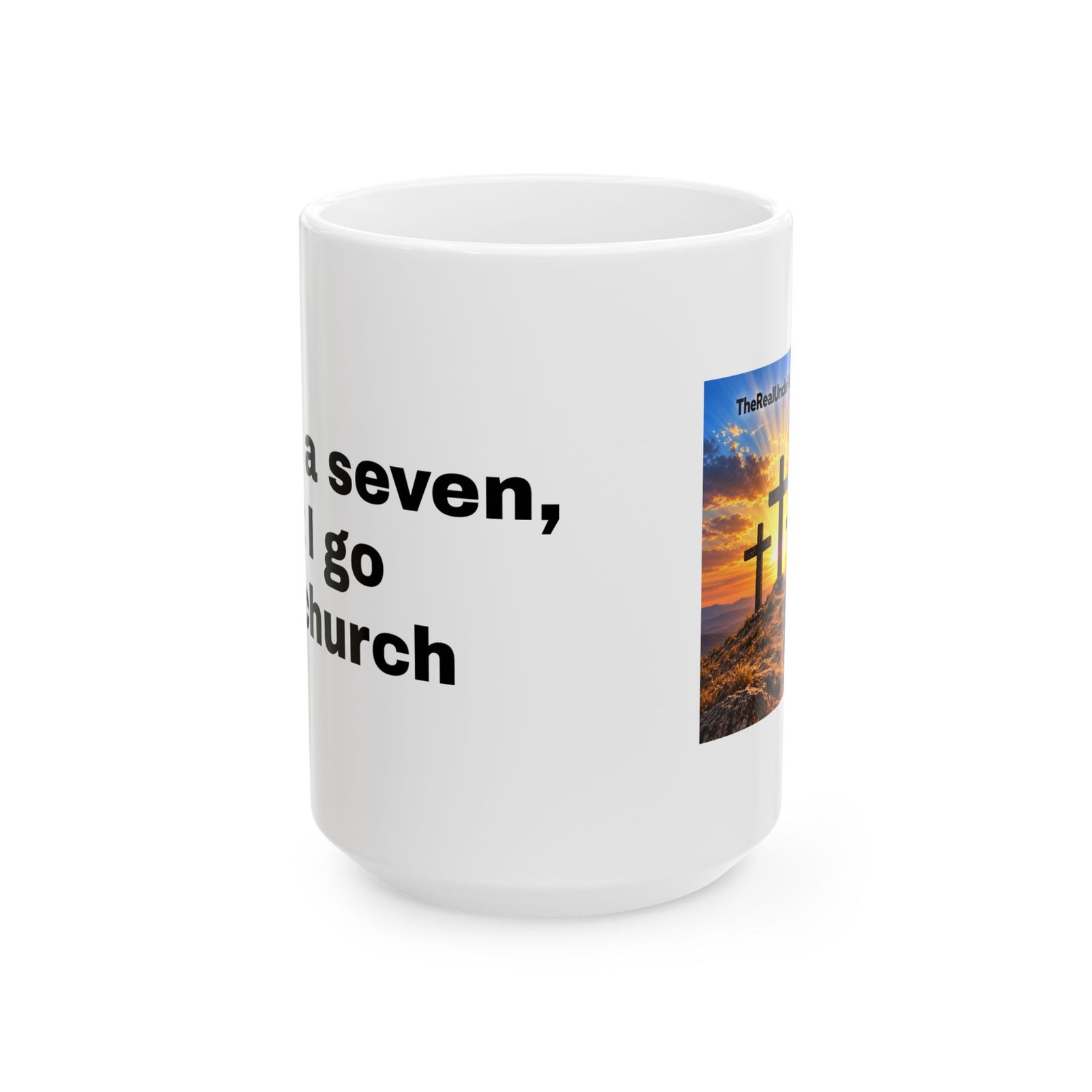 I'm a Seven But I Go to Church Mug - Image 5