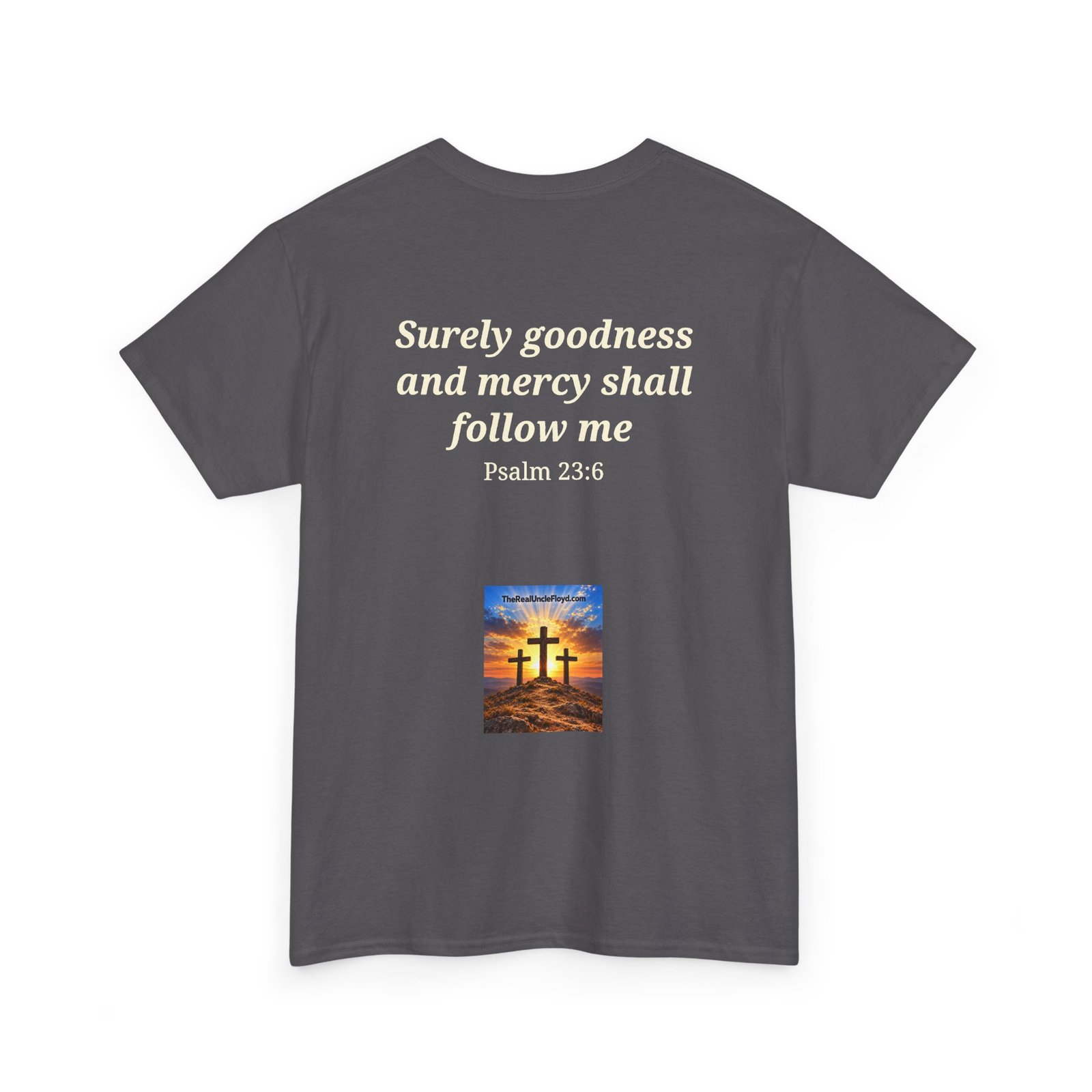 DARK — Surely Goodness and Mercy Shall Follow Me - Psalm 23:6 - Image 26